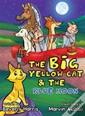 The Big Yellow Cat And The Blue Moon