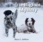 The Bigfoot Mystery: A Rusty And Purdy B - Preview