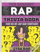 The Biggest Rap Trivia Book