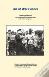 The Biggest Stick: The Employment Of Art
