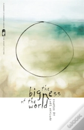 The Bigness Of The World