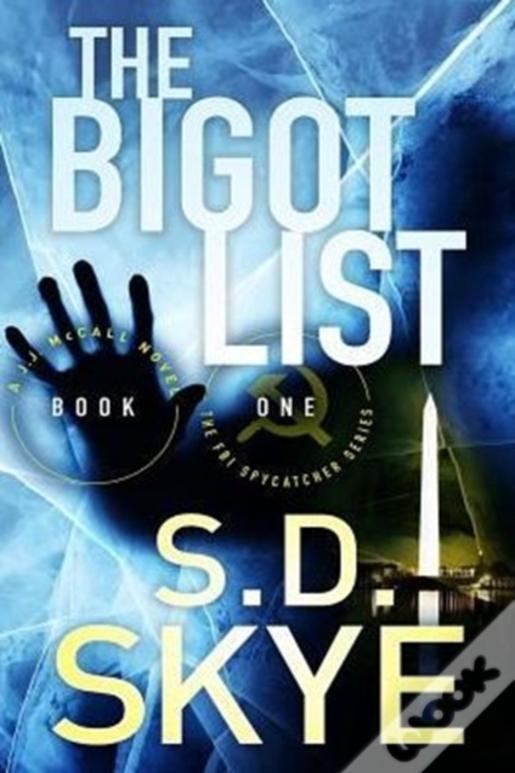 The Bigot List: (A J.J. Mccall Novel)