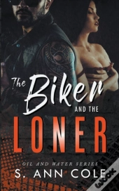 The Biker And The Loner