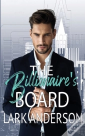 The Billionaire'S Board