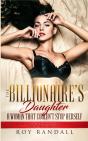 The Billionaire'S Daughter A Woman That Couldn'T Stop Herself - Preview