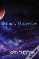 The Binary Universe