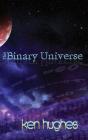 The Binary Universe - Preview