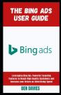 The Bing Ads User Guide - Preview