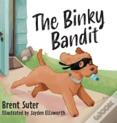 The Binky Bandit