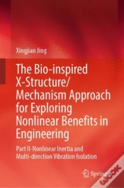 Capa do artigo The Bio-Inspired X-Structure/Mechanism Approach For Exploring Nonlinear Benefits In Engineering