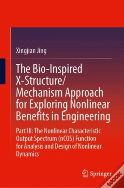 Capa do artigo The Bio-Inspired X-Structure/Mechanism Approach For Exploring Nonlinear Benefits In Engineering