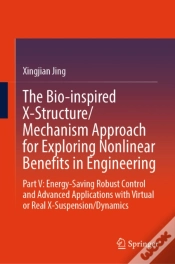 Capa do artigo The Bio-Inspired X-Structure/Mechanism Approach For Exploring Nonlinear Benefits In Engineering