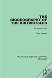 The Biogeography Of The British Isles