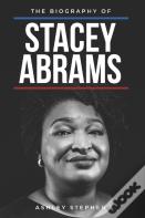 The Biography Of Stacey Abrams