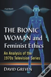 Capa do artigo The Bionic Woman And Feminist Ethics