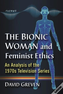 Capa do artigo The Bionic Woman And Feminist Ethics