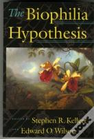 The Biophilia Hypothesis