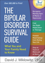 The Bipolar Disorder Survival Guide, Third Edition