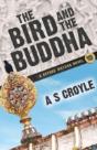 The Bird And The Buddha - A Before Watson Novel - Book Two - Preview