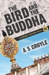 The Bird And The Buddha - A Before Watson Novel - Book Two