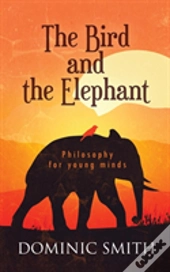 The Bird And The Elephant