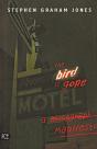 The Bird Is Gone - Preview