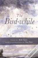 The Bird-While