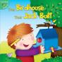 The Birdhouse That Jack Built - Preview