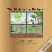 The Birds In The Backyard
