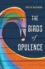 The Birds Of Opulence - Preview