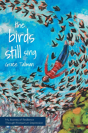 The Birds Still Sing - Preview