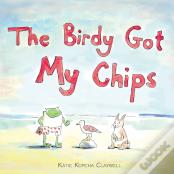 The Birdy Got My Chips