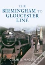 The Birmingham To Gloucester Line