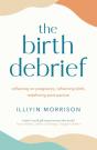 The Birth Debrief - Preview