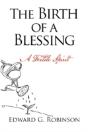 The Birth Of A Blessing - Preview