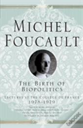 The Birth Of Biopolitics