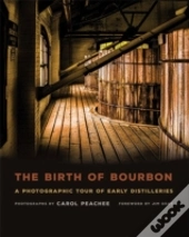 The Birth Of Bourbon