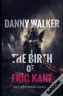 The Birth Of Eric Kane