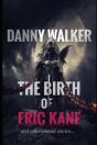 The Birth Of Eric Kane - Preview