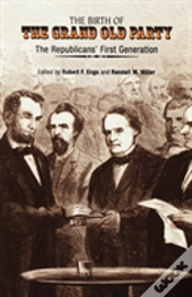Capa do artigo The Birth Of The Grand Old Party