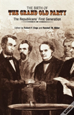 Capa do artigo The Birth Of The Grand Old Party