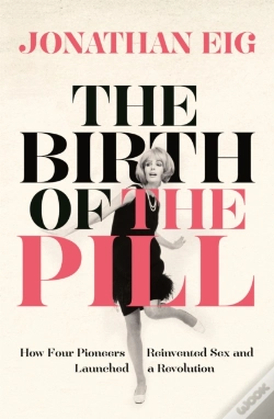 Capa do artigo The Birth Of The Pill