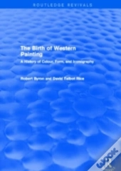 The Birth Of Western Painting (Routledge Revivals)