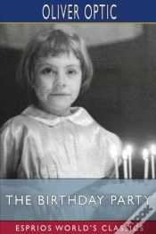Capa do artigo The Birthday Party (Esprios Classics)