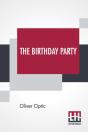 The Birthday Party - Preview