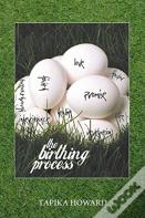 The Birthing Process
