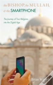 Capa do artigo The Bishop, The Mullah, And The Smartphone