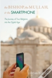 Capa do artigo The Bishop, The Mullah, And The Smartphone