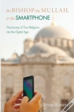Capa do artigo The Bishop, The Mullah, And The Smartphone