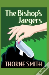 The Bishop'S Jaegers Annotated